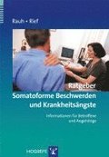 Rauh: Ratgeber Somatoforme Beschwerden und Krankheitsngste