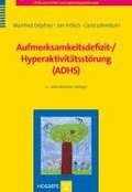 Aufmerksamkeitsdefizit-/ Hyperaktivittsstrung (ADHS)