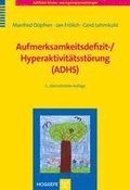 Aufmerksamkeitsdefizit-/ Hyperaktivit�tsst�rung (ADHS)