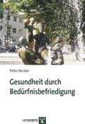 Gesundheit durch Bedrfnisbefriedigung