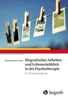 Barbara Rabaioli-Fischer - Biografisches Arbeiten und Lebensrückblick in der Psychotherapie, Häftad