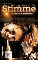 Renate Braun - Das große Buch der Stimme, Inbunden