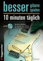 Phil Capone - Besser Gitarre spielen - 10 Minuten täglich, Inbunden