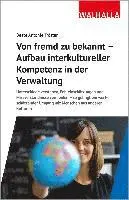 Beate Antonie Tröster - Von fremd zu bekannt - Aufbau interkultureller Kompetenz in der Verwaltung, Inbunden. Tillgänglighet: Lägg i varukorg