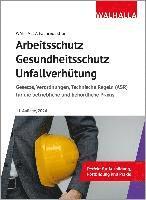 Walhalla Fachredaktion - Arbeitsschutz, Gesundheitsschutz, Unfallverhütung, Inbunden. Tillgänglighet: Lägg i varukorg