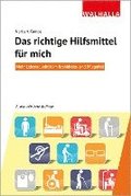 Das richtige Hilfsmittel f�r mich
