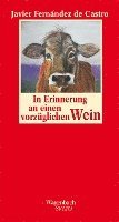 Javier Fernández de Castro - In Erinnerung an einen vorzüglichen Wein, Inbunden
