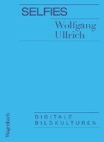 Wolfgang Ullrich - Selfies, Häftad