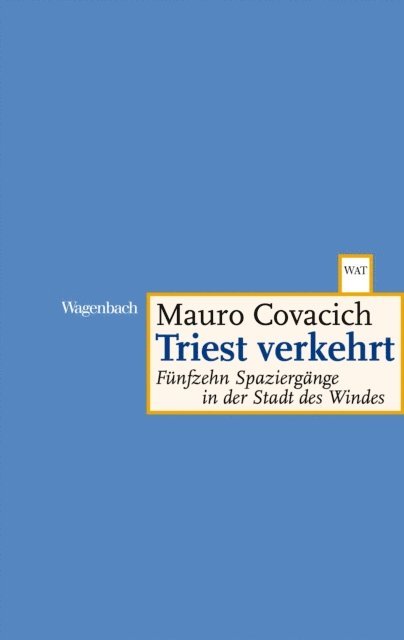 Mauro Covacich - Triest verkehrt, E-bok
