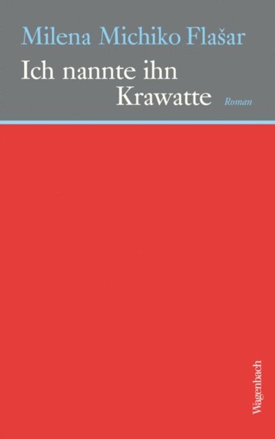 Milena Michiko Flasar - Ich nannte ihn Krawatte, E-bok