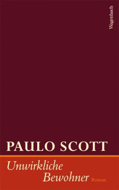 Paulo Scott - Unwirkliche Bewohner, E-bok