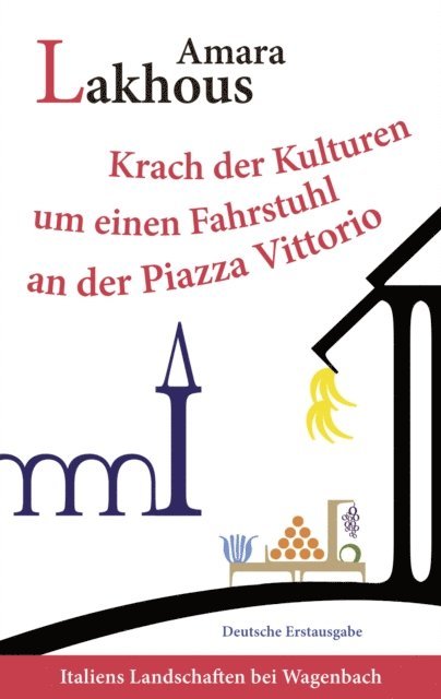 Amara Lakhous - Krach der Kulturen um einen Fahrstuhl an der Piazza Vittorio, E-bok