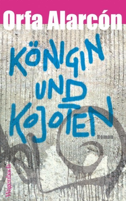 Orfa Alarcon - Königin und Kojoten, E-bok