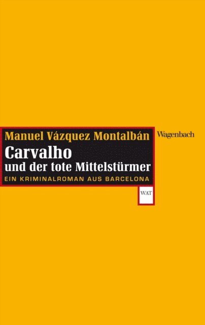 Manuel Vazquez Montalban - Carvalho und der tote Mittelstürmer, E-bok