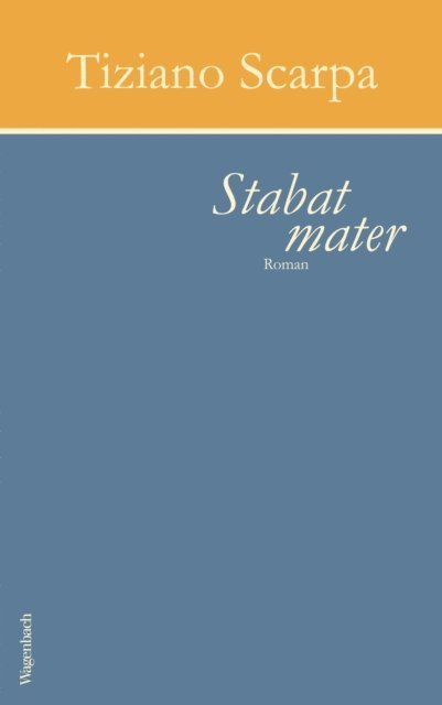 Tiziano Scarpa - Stabat Mater, E-bok