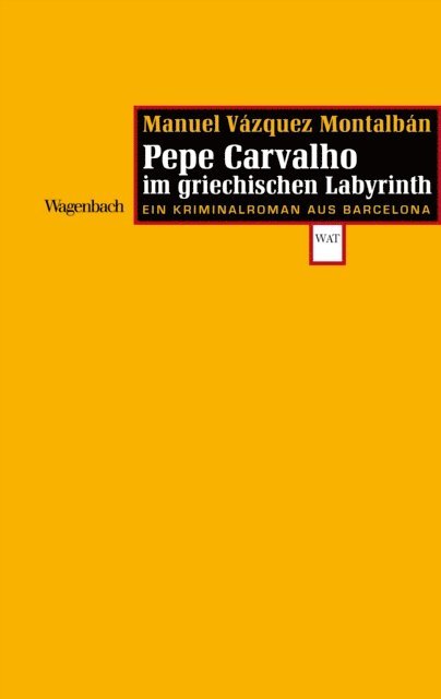 Manuel Vazquez Montalban - Carvalho im griechischen Labyrinth, E-bok
