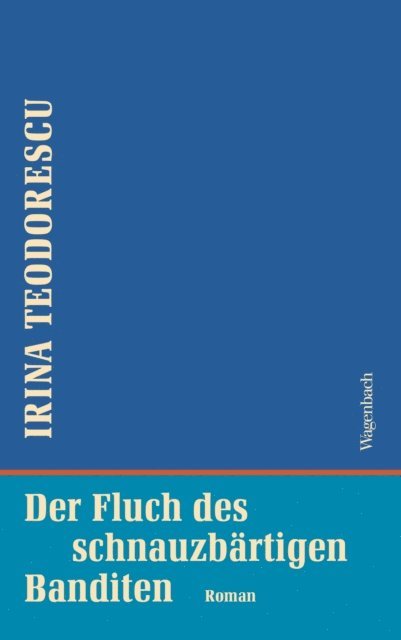 Irina Teodorescu - Der Fluch des schnauzbärtigen Banditen, E-bok