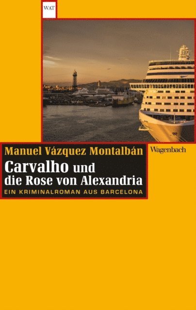 Manuel Vazquez Montalban - Carvalho und die Rose von Alexandria, E-bok