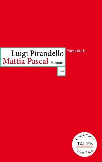 Luigi Pirandello - Mattia Pascal, E-bok