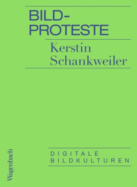 Kerstin Schankweiler - Bildproteste, E-bok
