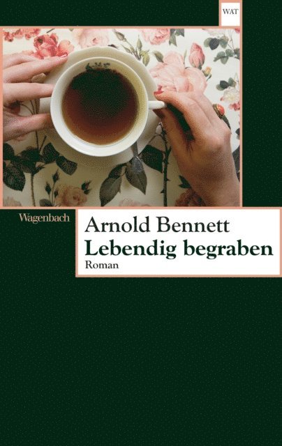 Arnold Bennett - Lebendig begraben, E-bok
