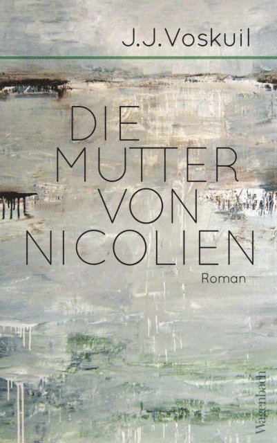 J.J. Voskuil - Die Mutter von Nicolien, E-bok