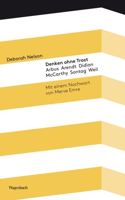 Deborah Nelson - Denken ohne Trost, E-bok