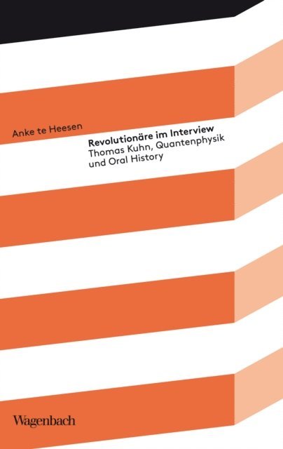 Anke te Heesen - Revolutionäre im Interview, E-bok