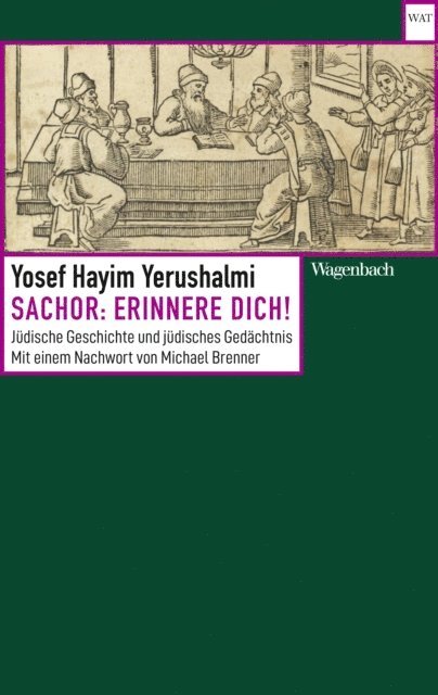 Yosef Hayim Yerushalmi - Sachor: Erinnere dich!, E-bok