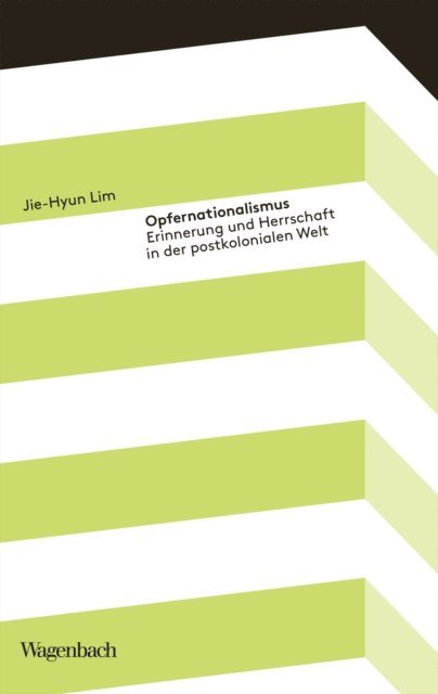 Jie-Hyun Lim - Opfernationalismus, E-bok