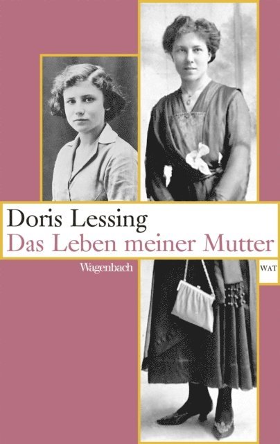 Doris Lessing - Das Leben meiner Mutter, E-bok