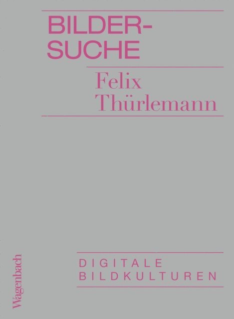 Felix Thurlemann - Bildersuche, E-bok