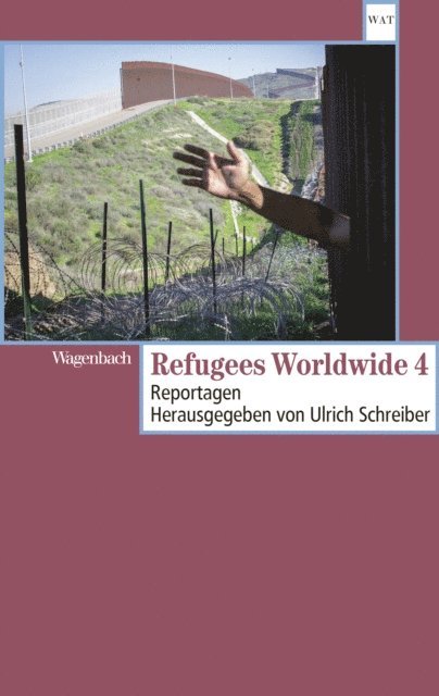 Ulrich Schreiber - Refugees Worldwide 4, E-bok