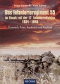 Das Infanterieregiment 55 im Einsatz mit der 17. Infanteriedivision 1934-1945
