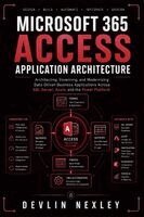 Microsoft 365 Access Application Architecture