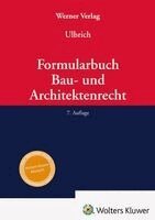 Sebastian Ulbrich - Formularbuch Bau- und Architektenrecht, Inbunden