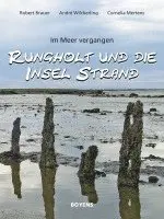 Robert Brauer, André Wilckerling, Cornelia Mertens - Rungholt und die Insel Strand, Häftad. Tillgänglighet: Lägg i varukorg