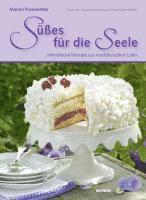 Marion Kiesewetter - Süßes für die Seele, Inbunden