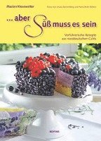 Marion Kiesewetter - Aber süß muss es sein!, Inbunden