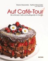 Marion Kiesewetter, Kathrin Kiesewetter - Auf Café-Tour, Inbunden