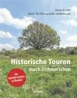 Verein für Dithmarscher Landeskunde, Dieter Kienitz - Historische Touren durch Dithmarschen, Inbunden. Tillgänglighet: Lägg i varukorg