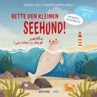 Dorthe Voss - Rette den kleinen Seehund Deutsch-Dari, Inbunden