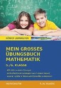 Mein großes Übungsbuch Mathematik. 5./6. Klasse.