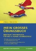 Mein großes Übungsbuch Deutsch & Mathematik für die 4. Klasse Grundschule.