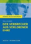 Der Verbrecher aus verlorener Ehre. Knigs Erluterungen.
