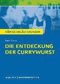 Die Entdeckung der Currywurst von Uwe Timm. Königs Erläuterungen.