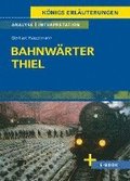 Bahnwärter Thiel  - Textanalyse und Interpretation