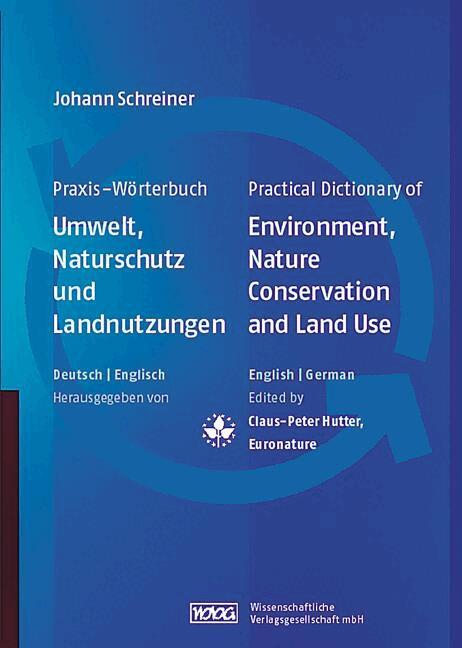 Johann Schreiner, Claus-Peter Hutter - Practical Dictionary of Environment, Nature Conservation and Land Use, Inbunden