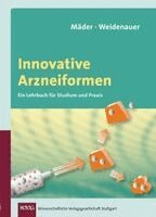 Uwe Weidenauer - Innovative Arzneiformen, Häftad