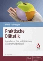 Elisabeth Höfler, Petra Sprengart - Praktische Diätetik, Inbunden
